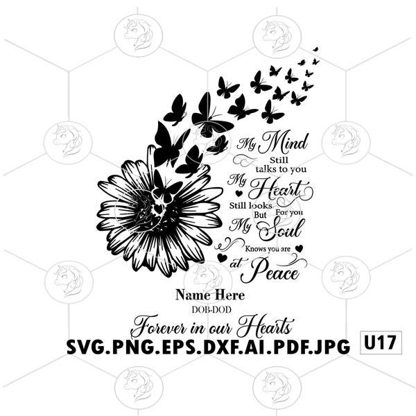 My Mind Still vous parle citation SVG PNG papillons volants de tournesol décès anniversaire personnalisable nom commémoratif date