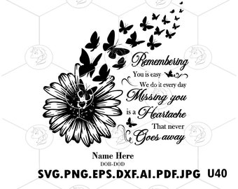 Remembering You Is Easy Svg, Flying butterflies From Sunflower, In Loving Memory Svg, Memorial Svg, Mourning In Memory, svg files for cricut