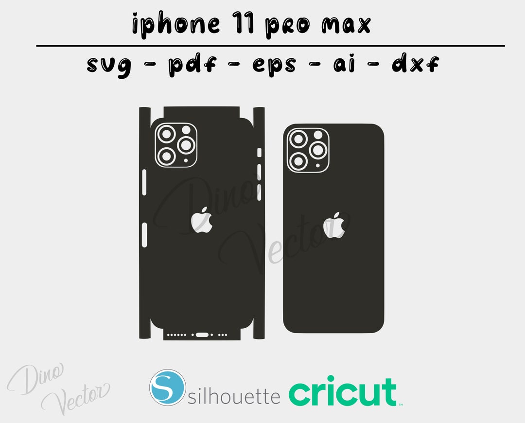 Apple iPhone 11 Pro Max Skin Template - Cricut Vector Cut File - Wrap ...