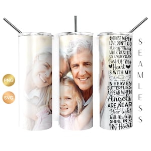 Memorial Photo Tumbler Design  PNG, Memorial Tumbler Wrap with Pictures, Memorial Cup SVG, Sympathy Gift