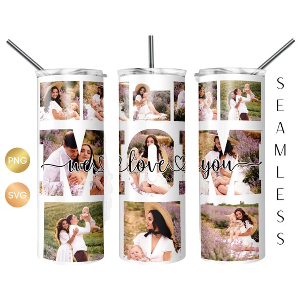 Mom Photo Tumbler Sublimation PNG, Mom Tumbler Wrap with Pictures, Photo Mom Tumbler SVG, Mothers day gift Tumbler