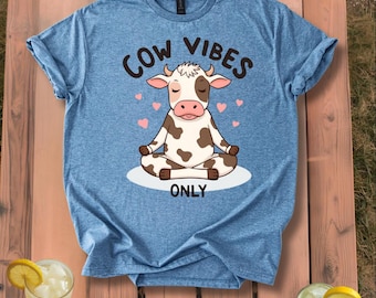Cow Vibes Only Meditating Cow shirt Cow Lover Gift