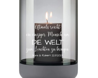 Windlicht, Kerzenhalter inkl. Kerze personalisiert - Oftmals reicht  ein einziger Mensch, um die Welt zum Leuchten zu bringen.