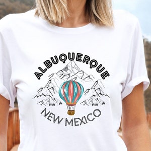 Albuquerque Shirt, New Mexico Tee Retro Hot Air Baloon Rocky Mountains Gift, Latina Unisex, Nature Lover Man Woman Couple Family Vacation