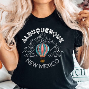 Albuquerque Shirt, New Mexico Tee Retro Hot Air Baloon Rocky Mountains Gift, Latina Unisex, Nature Lover Man Woman Couple Family Vacation