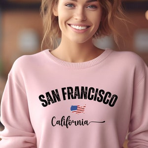 San Francisco Sweatshirt California Souvenir Gift Unisex Pullover