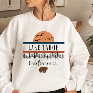 Lake Tahoe Sweatshirt,  California Crewneck Premium Unisex Sizing Sweatshirt, Cotton Pullover Vintage Sweater