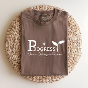 Progress Over Perfection T-Shirt: Comfort Colors Cotton Graphic Tee