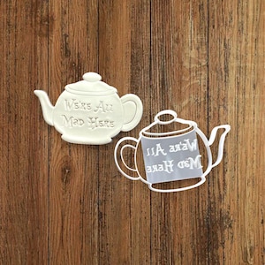 Teapot Cookie Cutter We're all made here for making shortbread cookies, pastry, sugar paste, cake decoration, homemade ELACE