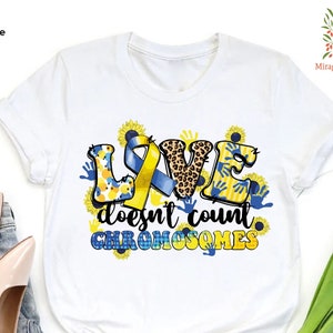 Down Syndrome Love Shirt,Down Syndrome Awareness Gift,Love Doesn&#39;t Count Chromosomes Tee,3 21 Syndrome Shirt,Blue Yellow Ribbon,Down Warrior