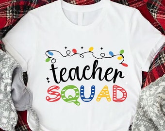 Christmas Teacher Squad Shirt, Christmas Gift for Teacher, Christmas Lights Shirt, Christmas School Party Tee, Teacher Appreciation Shirts