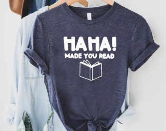 Retro Made You Read Shirt, Funny Teacher T-shirt, English Teacher Gift, Funny Librarian Tee, Librarian Gifts, Funny Humor Reading Shirt,