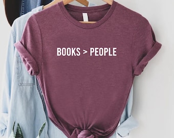 Books Over People T-Shirt,Book Lover Shirt,Gift For Bookworms Librarian Shirt,Reading T-Shirt,Book Shirt Gift,Book Club Shirt,Bookish Tee