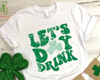 Retro St Patricks Day Shirt, Vintage St Patricks Vibes Shirt, Let's Day Drink Tee, Irish Party Shirt, Vintage Lucky Shirt, Day Drinking Tee