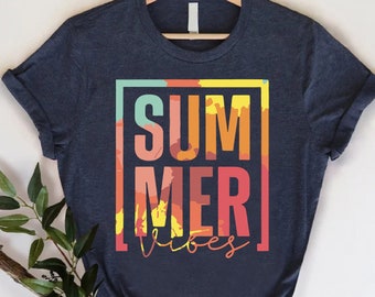 Summer Vibes Shirts,Beach Tshirts,Summer T-Shirt,Summer Lover Gift,Girls Trip Shirt,Summer Vacation Tee,Fun Summer Shirt,Colorful Summer Tee