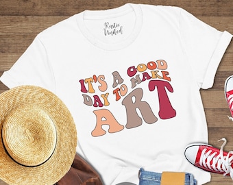 Artist T-shirt, Groovy Art Shirt, Artist Gift, Art Teacher Tshirt, It's A Good Day To Make Art Shirt, Art Lover Shirt, Teacher Appreciation