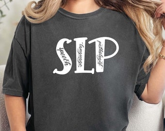 Comfort Colors® Speech Therapy Shirt, SLP Tshirt, Speech Therapist T shirt, Speech Therapist Gift, Speech Pathology Tee, Gift For Therapist
