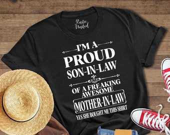 Son In Law Shirt, Shirt for SIL, Awesome Mother in Law Shirt, Funny Birthday Shirt, Funny Family Shirt, Proud Son in Law Shirt, Gift for Son