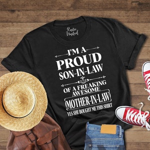 Son In Law Shirt, Shirt for SIL, Awesome Mother in Law Shirt, Funny Birthday Shirt, Funny Family Shirt, Proud Son in Law Shirt, Gift for Son