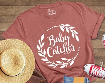 Obgyn Shirt, Funny Midwife Tee, Baby Catcher Shirt, Midwife Student Gifts, Midwifery Shirt, Clinic Team Shirt, Midwife Student T-shirt