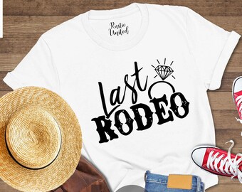 Last Rodeo Shirt, Western Bachelorette Shirt, Nashville Bachelorette Tee,Western Themed Bridesmaid Tee,Bridal Party Shirt,Bachelorette Shirt