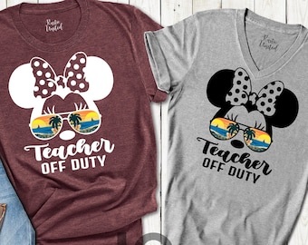Teacher off Duty Shirt, Last Day of School, Summer Vacation Teacher Gift Shirt, Disney Mickey Mouse Teacher Shirt, Mickey Sunglasses Shirt