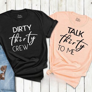 Dirty Thirty Birthday Shirt, 30th Birthday Shirt, Birthday Party Group Shirts, 30 Party Crew T-shirt, Birthday Gift,30th Birthday Squad Tees