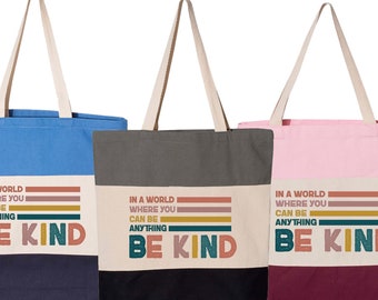 Be Kind Tote Bag, Kindness Tote Bag,Human Rights Awareness Gift,Reusable Bag Gift For Activist,Motivational Gift Bags,Inspirational Tote Bag