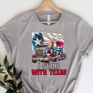 Texas T-Shirt, Texas Trump Shirt, Texas Border Shirt, I Stand With Texas Shirt, Hold the Line, Texas Strong, Trump Supporter Tee, Texas Tee