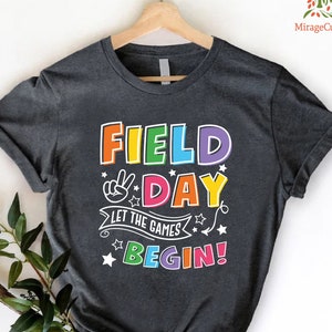 Let The Games Begin Shirt,Field Day Fun Day Shirt,School Game Day Tee,Happy Field Day Tshirt, End Of School Year Shirt,Funny Teacher T shirt