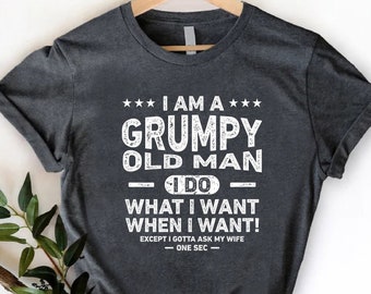 Funny Grandpa Tshirt, Fathers Day Grandfather Shirt, Gifts for Grandpa, Funny Grumpy Old Man Shirt, Grandfather Shirt, Grandpa to Be T shirt