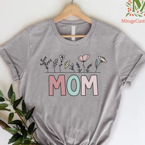 Floral Mom T-shirt,Mother&#39;s Day Gift for Mom,Mom Tshirt,Wildflower Shirt Mom,Gardener Mom,Plant Lover Mom Shirt, Gift for Mom, Mom Life Tee