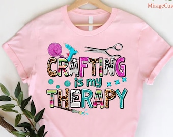 Funny Crafting T-Shirt,Crafter Women Shirt,Cute Gift for Crafter,Crafting is My Therapy Shirt,Crafter T-shirt,Western Crafting,Crafter Gift