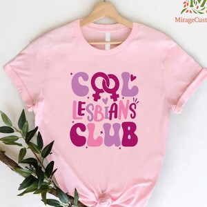 LGBTQ Shirt,Lesbian Shirt,Proud Ally Shirt,Funny Lesbian Tee,Pride Month Shirt,Cool Lesbian Club Shirt,Love Is Love Shirt,Cool Lesbians Tee