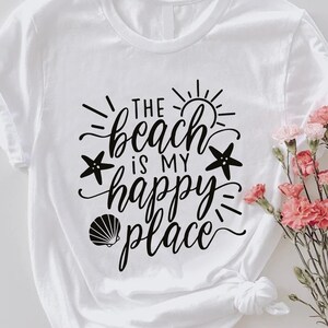 The Beach is My Happy Place T-shirt, Summer Shirt, Vacation Gift, Beach Tee, Holiday T-shirt, Summer Vacation Shirt, Trendy Beach Shirt