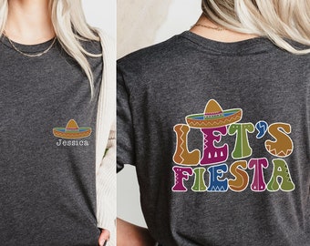 Custom Name Fiesta Shirt,Let's Fiesta Shirt,Custom Cinco de Mayo Shirt,Fiesta Bachelorette,Bridal Party Tshirts,Mexican Fiesta Squad Tees