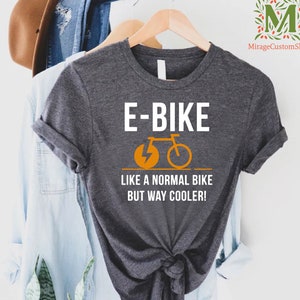 Electric Bike Tshirt, Electric Bicycle Shirt, Ebike Gift for Cycling Lover, Electric Bike Gift, Bicycle Tshirt, Ebike Tee, Ebike Owner Gift