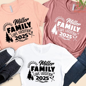 Custom Family Lake Vacation 2025 Shirt, Family Name, Family Matching Shirts, Personalized Shirt, Custom Family Trip, Family Lake Trip Shirt,