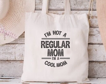 Cool Mom Tote Bag, Funny Tote Bag, Diaper Bag, Cool Mom Bag, Funny Gift for Mom, Gifts For Mom, Not a Regular Mom, Cute Tote Bag, Beach Bag