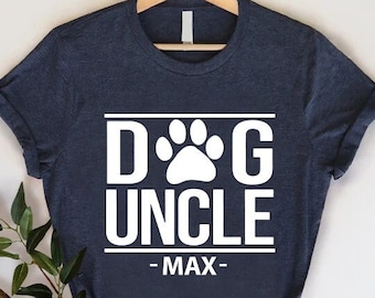 Custom Dog Uncle Shirt, Personalized Dog Name Tee, Gift for Dog Uncle, Pet lover Tee, Custom Dog Lover Shirt,