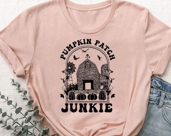 Pumpkin Patch Junkie T-Shirt, Farmhouse Harvest Tee, Thanksgiving Outfit, Pumpkin Season Top