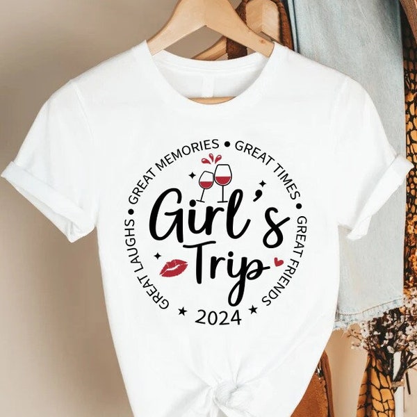 Wine Girls Trip Shirt, Girls Weekend 2024 Gift, Girls Trip 2024 T-Shirts, Girls Vacation Shirt, Besties Trip Shirts, Girls Travel Gift Tee