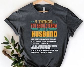 Funny Wife Shirt, Funny Gift For Wife, Wife T Shirt, Best Wife Shirt, Sarcastic Husband Tee, 5 Things About My Husband T Shirt, Wife Gifts