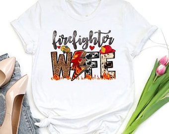 Firefighter Wife Shirt, Cute Firefighter Tee for Women,  Fire Department Symbols, Gift for Firefighter, Cool Firefighter Shirt