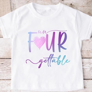 4th Birthday Tshirt, Funny Fourth Birthday Party Shirt, Un Four Gettable Bday Tee, 4 Year Old Girl Birthday Gift, Toddler Bday Party Outfit