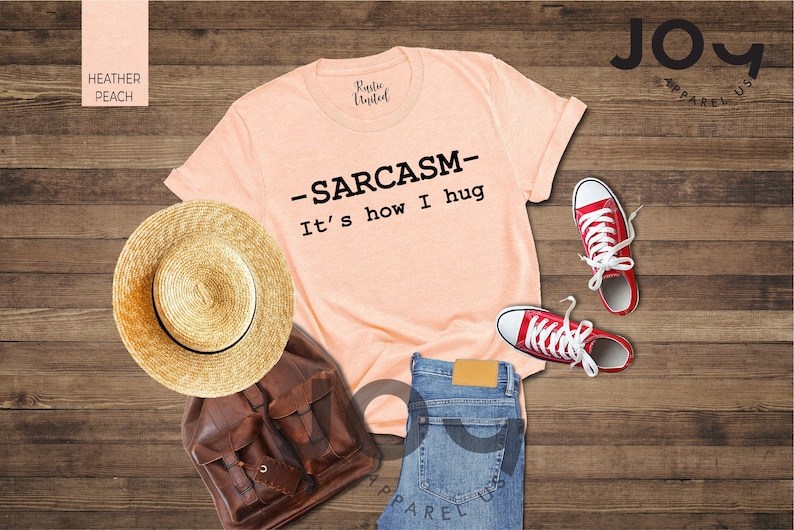 Sarcasm Shirt, Sarcastic Slogan, Sarcastic Women Tee, Smartass Shirt, Funny Shirt for Women, Sassy Shirt, It's How I Hug, Sarcasm Women Tee image 7