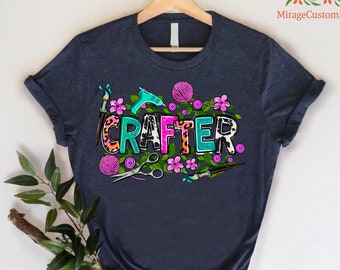 Crafter Tshirt, Funny Crafting T-Shirt, Crafter Women Shirt, Gift For Crafter, Craftaholic Shirt, Funny Craft Hobby Shirt, Crafty Mom Shirt