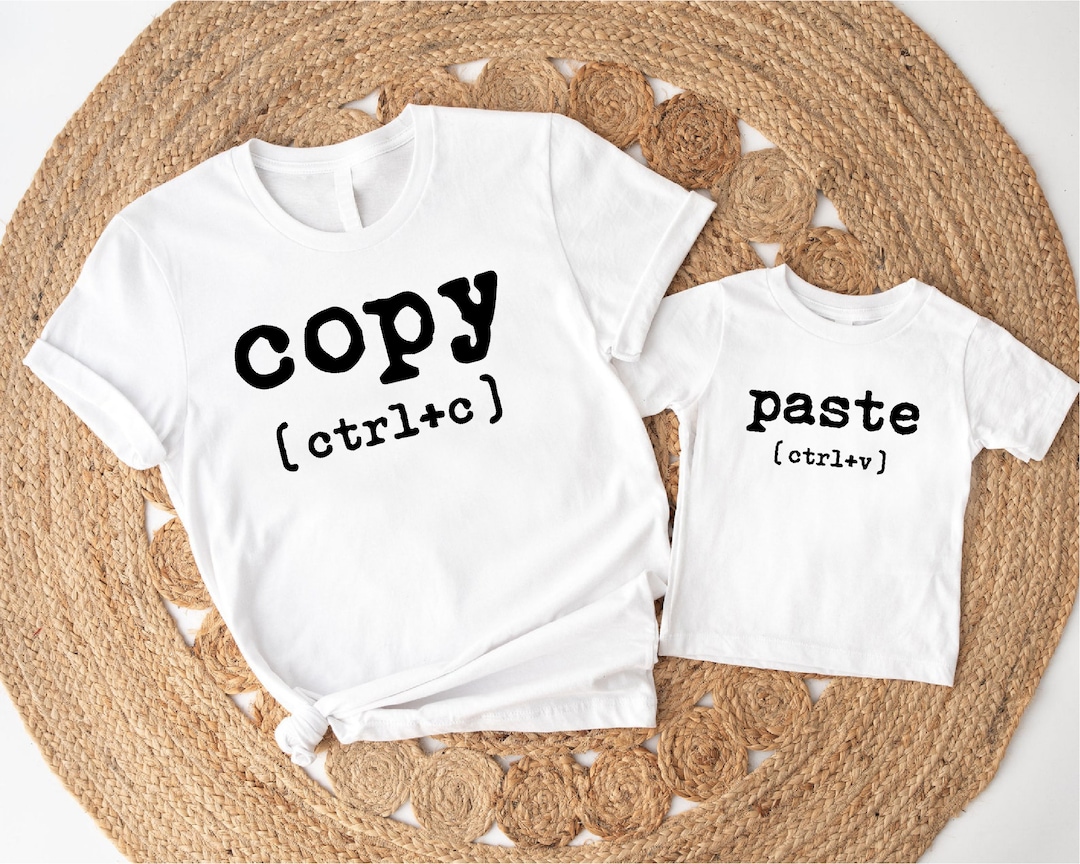 Copy Paste T Shirt,father and Baby Matching Shirts,mom and Baby Tees ...