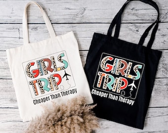 Girls Trip Cheaper Than Therapy Tote Bags, Girls Vacation Gift, Girls Weekend Trip Tote Bag, Travel Bag, Besties Trip Tote Bag