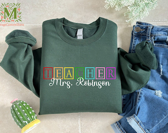 Custom Teacher Sweatshirt, Teacher Mrs Sweatshirt, Back to School Gift for Teacher, Cute Teacher Crewneck, Colorful School Teacher Sweater